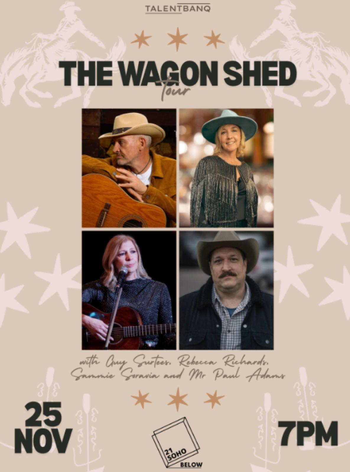 The Wagon Shed Tour LIVE at 21Soho Below — event artwork