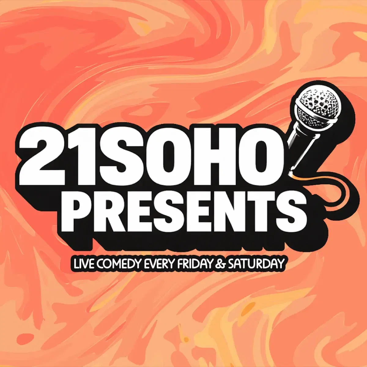 21SOHO PRESENTS: FRIDAY NIGHT LIVE COMEDY — event artwork