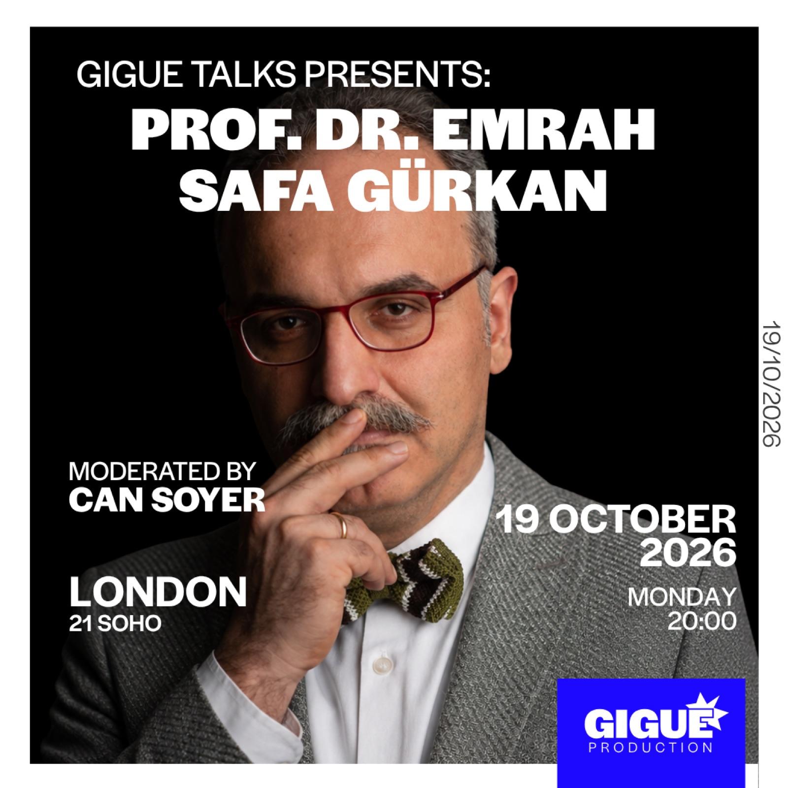 Gigue Talks Presents: Prof. Dr. Emrah Safa Gürkan — event artwork