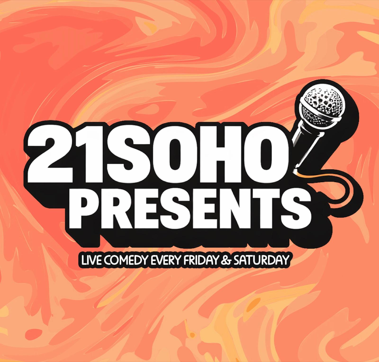 21SOHO PRESENTS: SATURDAY AFTERNOON LIVE COMEDY — event artwork