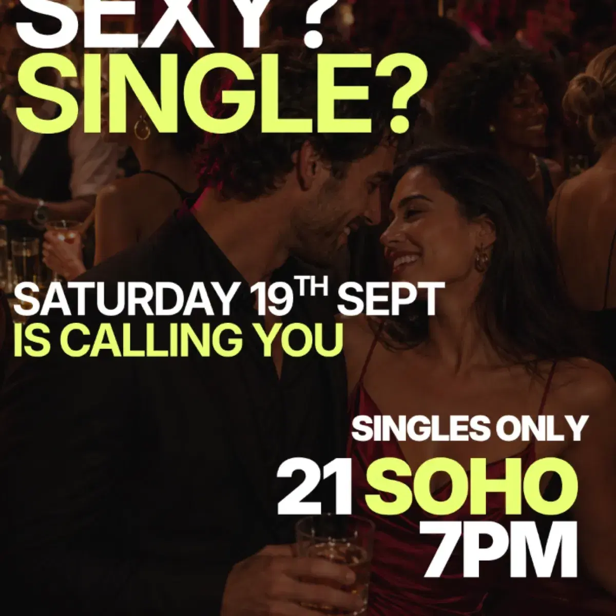Saturday | Sexy Singles Saturday Night | Soho — event artwork