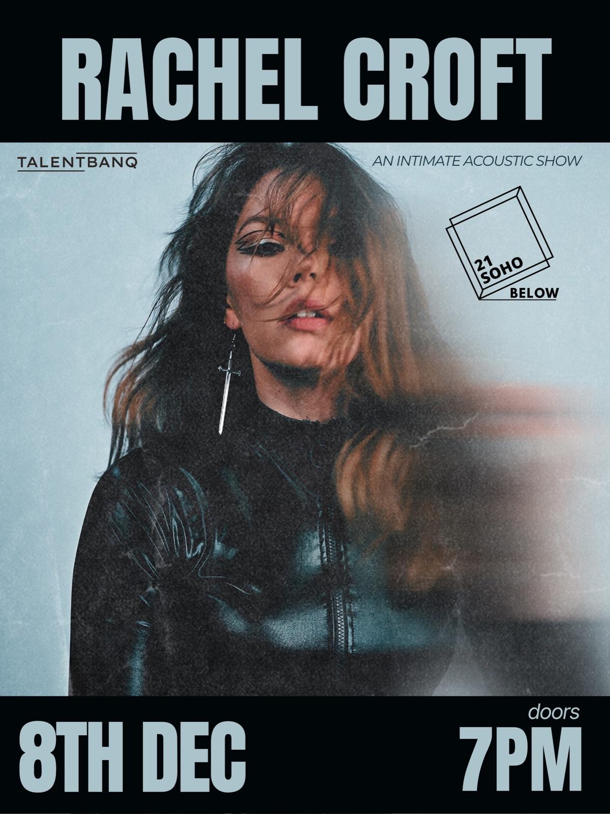 Rachel Croft LIVE at 21Soho Below — event artwork