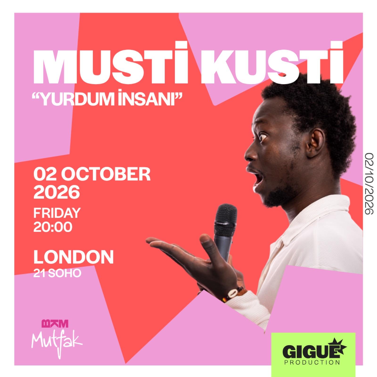 Gigue Production Presents: Musti Kusti 'Yurdum İnsanı' Stand-Up Show — event artwork