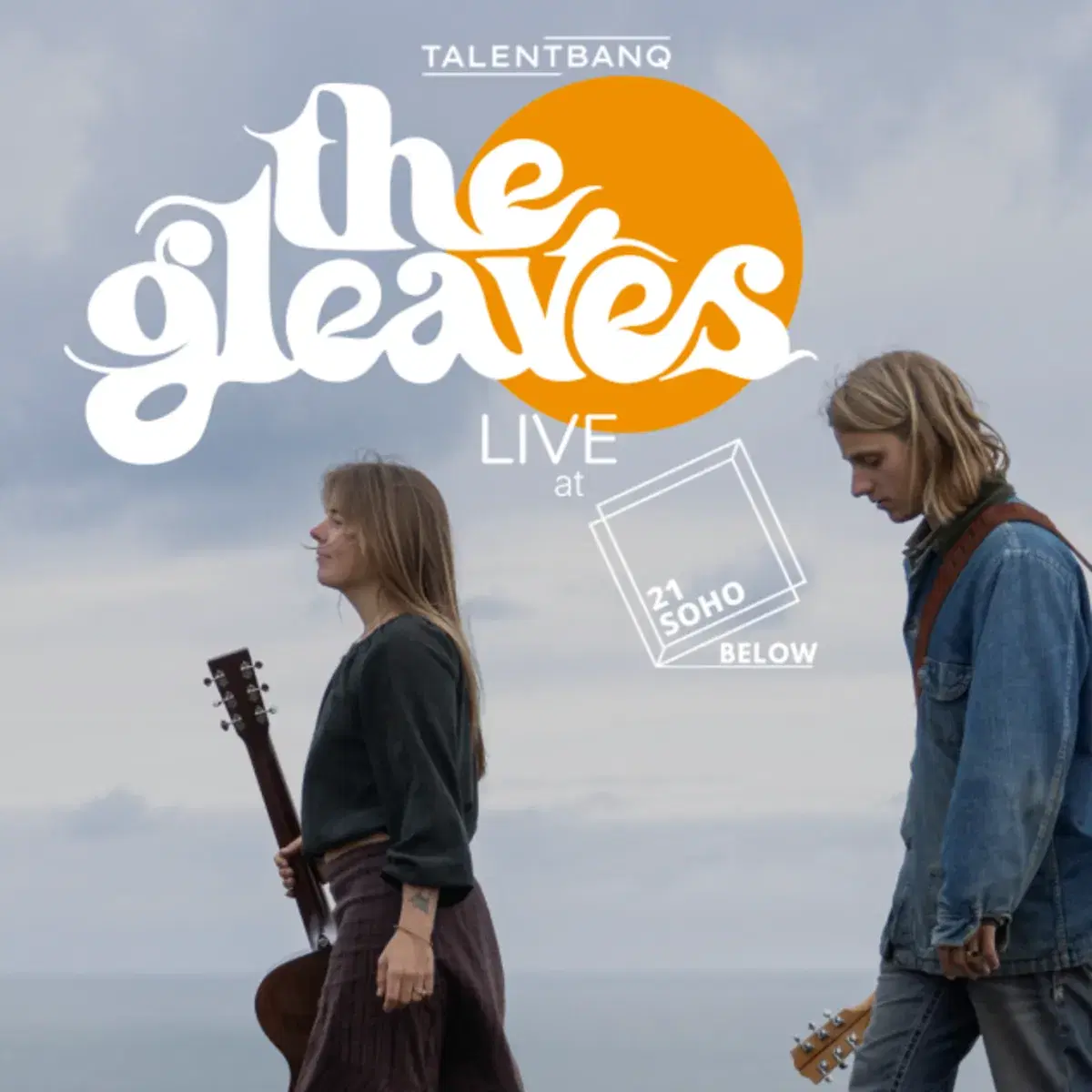 The Gleaves LIVE at 21Soho Below — event artwork